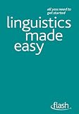 Linguistics Made Easy: Flash (English Edition)