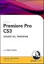 Premiere Pro CS3 Essential Training