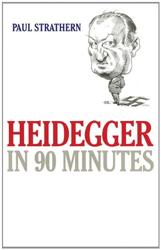 Heidegger in 90 Minutes (Philosophers in 90 Minutes)