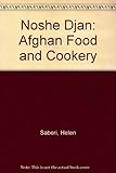 Noshe Djan : Afghan food and cookery
