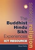 The Buddhist, Hindu, Sikh experiences