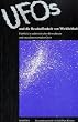 UFOs und die Beschaffenheit von Wirklichkeit: Einblick in au�erirdisches Bewu�tsein und den interdimensionalen Geist