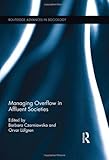 Managing overflow in affluent societies