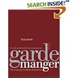 Garde Manger, Study Guide: The Art and Craft of the Cold Kitchen
