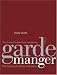 Garde Manger, Study Guide: The Art and Craft of the Cold Kitchen
