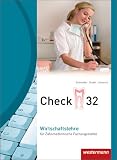Check 32: Wirtschaftslehre f&uuml;r Zahnmedizinische Fachangestellte - Peter J. Schneider, Manfred Zindel, Roland L&ouml;tzerich