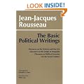 Basic Political Writings: "Discourse on the Sciences and the Arts", "Discourse on the Origins of Inequality", "Discourse on ... ... Political Economy", "On the Social Contract"