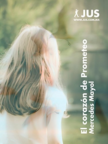 El corazón de Prometeo (Spanish Edition)