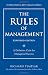 The Rules of Management, Expanded Edition: A Definitive Code for Managerial Success (Richard Templar s Rules)
