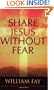 Share Jesus Without Fear