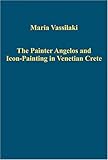 The painter Angelos and icon-painting in Venetian Crete