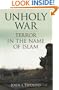 Unholy War: Terror in the Name of Islam
