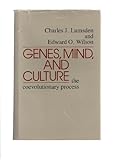 Genes, mind and culture : the coevolutionary process