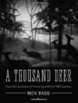 A Thousand Deer: Four Generations of...