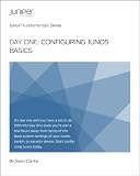 Day One: Configuring Junos Basics
