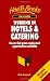 Working in Hotels & Catering: 2nd edition (Jobs & Careers)