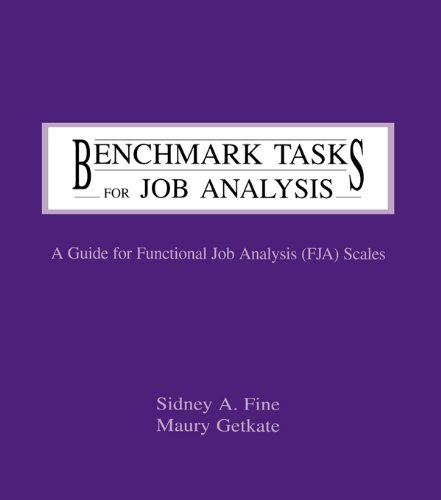 Benchmark Tasks for Job Analysis: A Guide for Functional Job Analysis (fja) Scales (Applied Psychology Series)