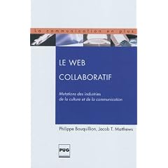 Le Web collaboratif : Mutations des industries de la culture et de la communication