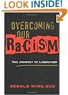 Overcoming Our Racism: The Journey to Liberation