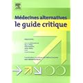 M�decines alternatives : le guide critique