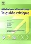 M�decines alternatives : le guide critique