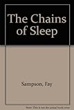 The chains of sleep