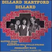 Dillard - Hartford - Dillard : Glitter-Grass from the Nashwood Hollyville Strings by  John Hartford, Buddy Emmons, and Sam Bush 