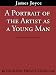 A Portrait of the Artist as a Young Man (Kindle Edition)