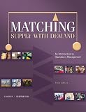 Matching Supply with Demand: An Introduction to Operations Management