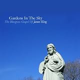 Gardens in Sky: Bluegrass Gospel of James King