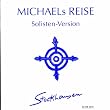 Michaels Reise (Solisten-Version)