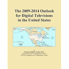 The 2009-2014 Outlook for Digital Televisions in the United States