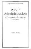 Public Administration: A Comparative Perspective (6th Edition)