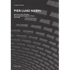 Pier Luigi Nervi: Von den ersten Patenten bis zur Ausstellungshalle in Turin 1917-1948