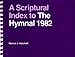 A Scriptural Index to the Hymnal 1982 (Hymnal Studies, 8)