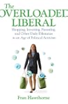 The Overloaded Liberal: Shopping, Inv...
