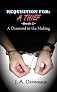 REQUISITION FOR: A THIEF - Book 2 - A Diamond in the Making