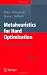 Metaheuristics for Hard Optimization: Methods and Case Studies
