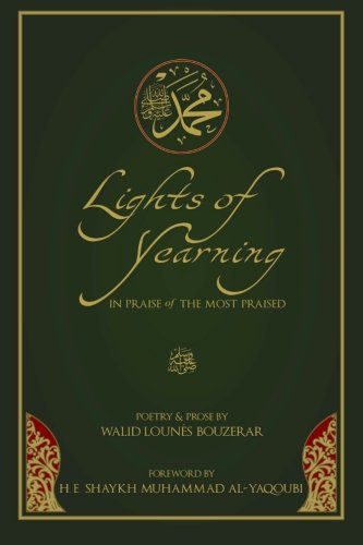 Lights of Yearning: In Praise of the Most Praised