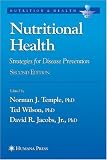 Nutritional Health: Strategies for Disease Prevention (Nutrition and Health)