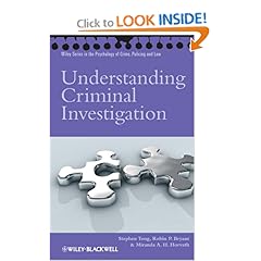 Understanding Criminal Investigation (Wiley Series in Psychology of Crime, Policing and Law)