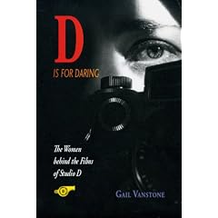 D is for Daring: The Women behind the Films of Studio D (Women's Issues Publishing Program)