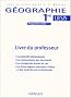 G�ographie 1re L/ES/S : Livre du professeur