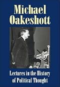 Lectures in the History of Political Thought (Michael Oakeshott: Selected Writings)
