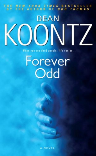 Forever Odd (Odd Thomas Novels)