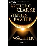 W�chter: Romanvon "Stephen Baxter"