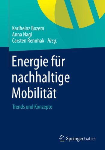 Energie für nachhaltige Mobilität: Trends und Konzepte (German Edition)