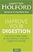 Improve Your Digestion: The Drug-Free Guide to Achieving a Healthy Digestive System (Optimum Nutrition Handbook)