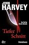 Tiefer Schnitt: Kriminalroman: Ein Fall f�r Charlie Resnick