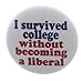 A&T Designs I survived college w/out becoming a liberal 1.25